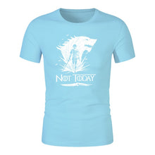 Load image into Gallery viewer, NOT TODAY Game Of Thrones T Shirt